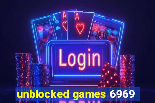 unblocked games 6969